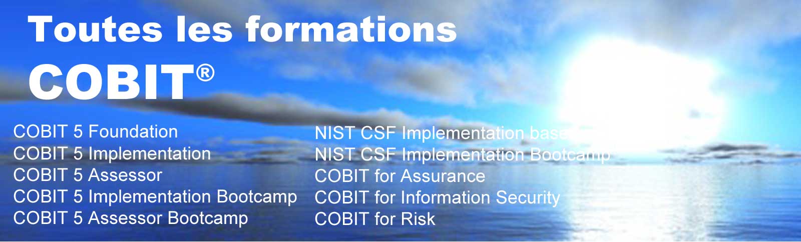 Toutes nos formations et certifications COBIT® 5 accréditées par ISACA®/APMG