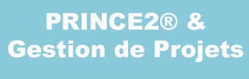 PRINCE2® & Gestion de Projets